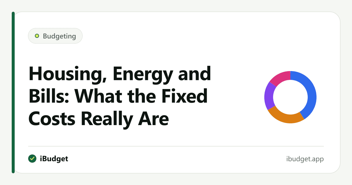 Housing, Energy and Bills: What the Fixed Costs Really Are